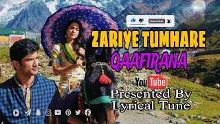 Qaafirana Lyrics Status Songред Zariye Tumhare Status Songред Lyrics Songред Kedarnath Movie Songред Sushant [upl. by Attehcram]