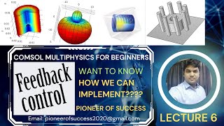 COMSOL for Beginners Lecture 6 Feed back Control COMSOL feedback beginner [upl. by Enivid]