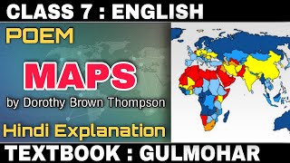 Maps  by Dorothy Brown Thompson  Class 7  Poem  Explained in Hindi  Gulmohar [upl. by Chisholm]