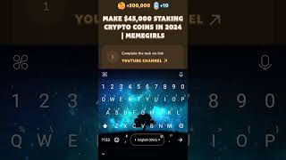 Make 45000 Staking Crypto Coins In 2024  MemeFi Code  Latest MemeFI Watch Video Code shorts [upl. by Leesen]