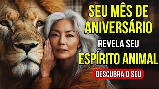 O Que o Mês do Seu Aniversário Revela Sobre Seu Animal Espiritual ✨Sabedoria Oriental [upl. by Oisor]