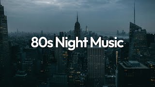 80s Night Music 80s chill synthwave beats [upl. by Melisande]