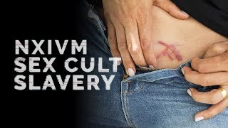 NXIVM Sex Cult Slavery [upl. by Atterol]