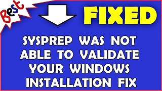 Sysprep Was Not Able to Validate Your Windows Installation FIX [upl. by Eihs]