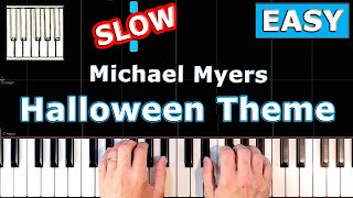 Michael Myers  Halloween Theme  Piano Tutorial EASY SLOW [upl. by Jessey]