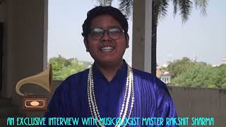 RAJKUMAR ANJUM  AN EXCLUSIVE INTERVIEW OF MUSICOLOGIST MASTER RAKSHIT SHARMA JI IN HIS MUSIC STUDIO [upl. by Atirac]