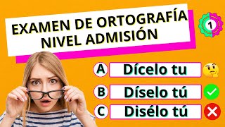 EXAMEN DE ORTOGRAFÍA NIVEL ADMISIÓN😲¿PODRÁS RESPONDER TODAS🤔 [upl. by Neellek]