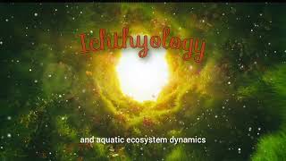 Ichthyology [upl. by Einnos]