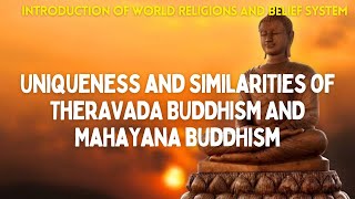 UNIQUENESS AND SIMILARITIES OF THERAVADA AND MAHAYANA BUDDHISM  THERAVADA  MAHAYANA  BUDDHISM [upl. by Ailuig]