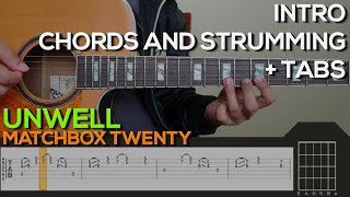 Matchbox Twenty  Unwell Guitar Tutorial INTRO CHORDS AND STRUMMING  TABS [upl. by Shanda]