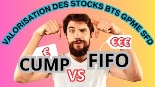 COMPRENDRE VRAIMENT LA VALORISATION DES STOCKS AVEC CUMP ET FIFO  PEPS [upl. by Redmond]