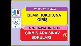 AÖF İSLAM HUKUKUNA GİRİŞ  ARA SINAV ÇIKMIŞ SORULAR 20122018 [upl. by Delija]