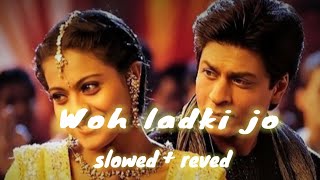 Woh Ladki Jo Sabse Alag Hai  Badshah  Slowed  Reverb [upl. by Carine]