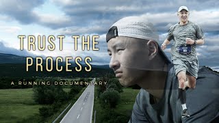 TRUST THE PROCESS  A Running Documentary [upl. by Hieronymus979]