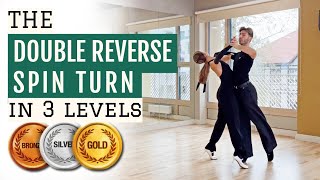 Ballroom Lesson the Double Reverse Spin Turn in 3 Levels 🥉🥈🥇 [upl. by Notgnirrab411]