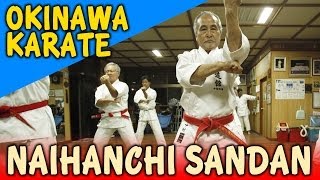 NAIHANCHI SANDAN  OKINAWA SHIDOKAN shorin ryu [upl. by Nisbet]