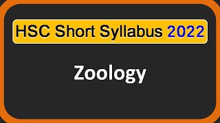 HSC Short Syllabus 2022  Zoology  Biology 2nd paper [upl. by Emiolhs523]