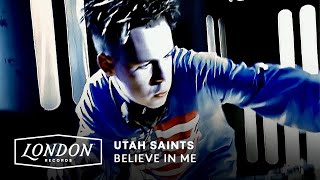 Utah Saints  Believe in Me Official Video [upl. by Judah]