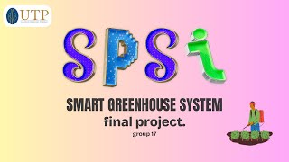 Smart Greenhouse System Group 17 spsi [upl. by Drue595]