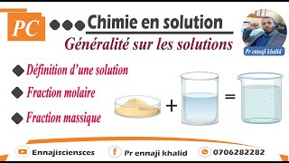 Généralités sur les solutions définition Fraction molaire et fraction massique [upl. by Carmelita]