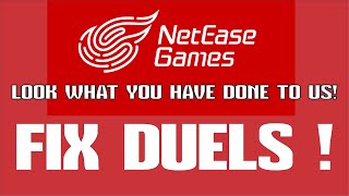 ❗❗❗NETEASE LOOK WHAT YOU HAVE DONE TO US  FIX DUELS 16112024❗❗❗ [upl. by Aiela114]