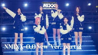 NMIXX 엔믹스  OO New Ver part 2  NMIXX 1st Fan Concert NMIXX CHANGE UP  MIXX UNIVERSITY [upl. by Ahtaela]