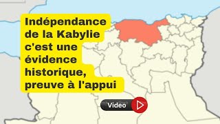 Lindépendance de la Kabylie est une évidence historique preuve à lappui [upl. by Kirst]