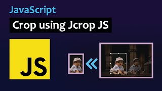 Javascript Crop Image in the Browser using JCROP [upl. by Brause]