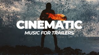 Cinematic Background Music For Movie Trailers and Videos [upl. by Skelly496]