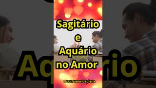 SAGITÁRIO E AQUÁRIO NO AMOR signos signo [upl. by Yrem]