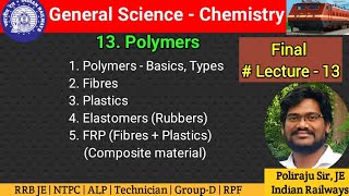 Polymers  రైల్వే జనరల్ సైన్స్  Chemistry Lecture  13 Final  Telugu [upl. by Eivets]