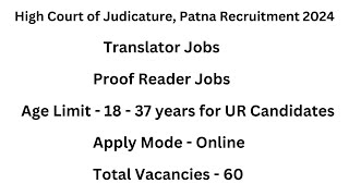 High Court of Judicature Patna Recruitment 2024  Translator Jobs  Proof Reader Jobs  Govt Jobs [upl. by Lette]