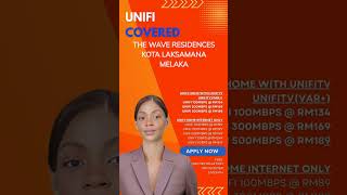 Unifi Covered THE WAVE RESIDENCES KOTA LAKSAMANA MELAKA [upl. by Crockett]