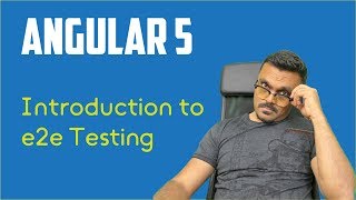 Angular 5 e2e Testing with Protractor Tutorial [upl. by Sirronal]