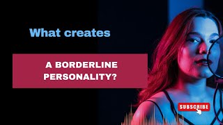 🙋What really goes into the making of Borderline Personality Disorder [upl. by Sievert]