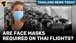 Thailand News Today  Are face masks required on Thai flights [upl. by Searby]