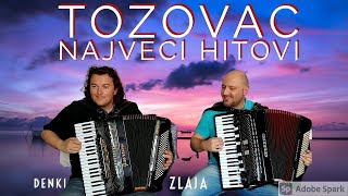 Tozovac najveci hitovi  Zlaja i Denki [upl. by Valora]