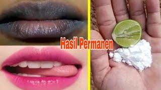 Cara Memerahkan Bibir Secara Alami Hasil 100 Permanen [upl. by Enelloc]