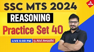 SSC MTS 2024  SSC MTS Reasoning Classes by Atul Awasthi Sir  SSC MTS Reasoning Practice Set 40 [upl. by Anelrac848]