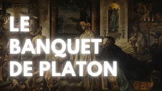 LE BANQUET  Questce que lamour   PLATON 2 [upl. by Shanta700]