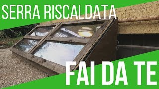 Serra FAI DA TE Riscaldata e PROFESSIONALE  ORTO E GIARDINAGGIO [upl. by Vokay]