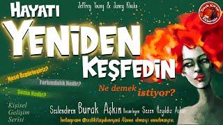 Hayatı Yeniden Keşfetmek Mümkün mü [upl. by Moulden]