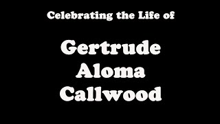 Gertrude Callwood Slideshow final [upl. by Asusej]