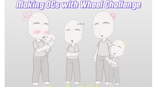 Making OC’s with Wheel Challenge Family Edition Gacha Club [upl. by Retrop329]