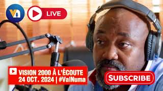 🔵🔴 Valéry Numa  Vision 2000 à l’écoute 24 octobre 2024 PART 1 [upl. by Ormsby507]