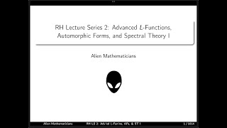 RH Lecture Series 2 Advanced LFunctions Automorphic Forms and Spectral Theory I [upl. by Applegate]