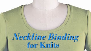 A Neckline Binding for Knits [upl. by Ahsiei]