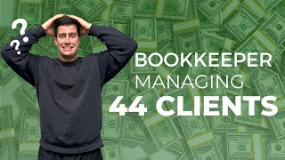 🤯 The Ultimate Bookkeeping Routine 💸 Managing 44 Clients Like a Pro [upl. by Yelsnit]