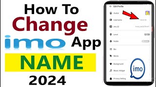 How To Change Profile Name In Imo 2024  imo app me naam Chang Kaise kare [upl. by Friedrick503]