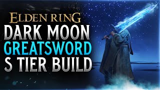 Elden Ring S TIER Dark Moon Greatsword Build BEST IntelligenceDexterity Build Guide [upl. by Kirstyn]